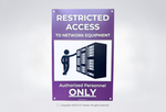 Restricted Access to Network Equipment sign for server rooms with mounting holes, showing authorized personnel only warning
