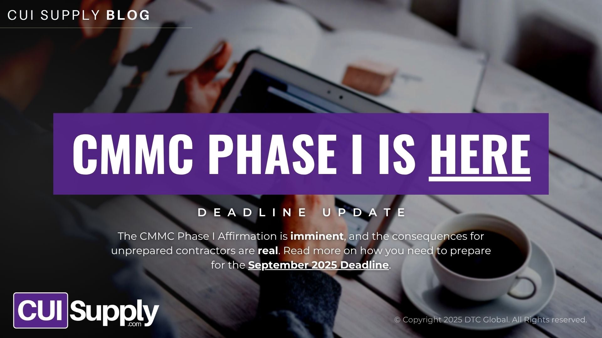 Are You Ready? | CMMC Phase I is HERE!