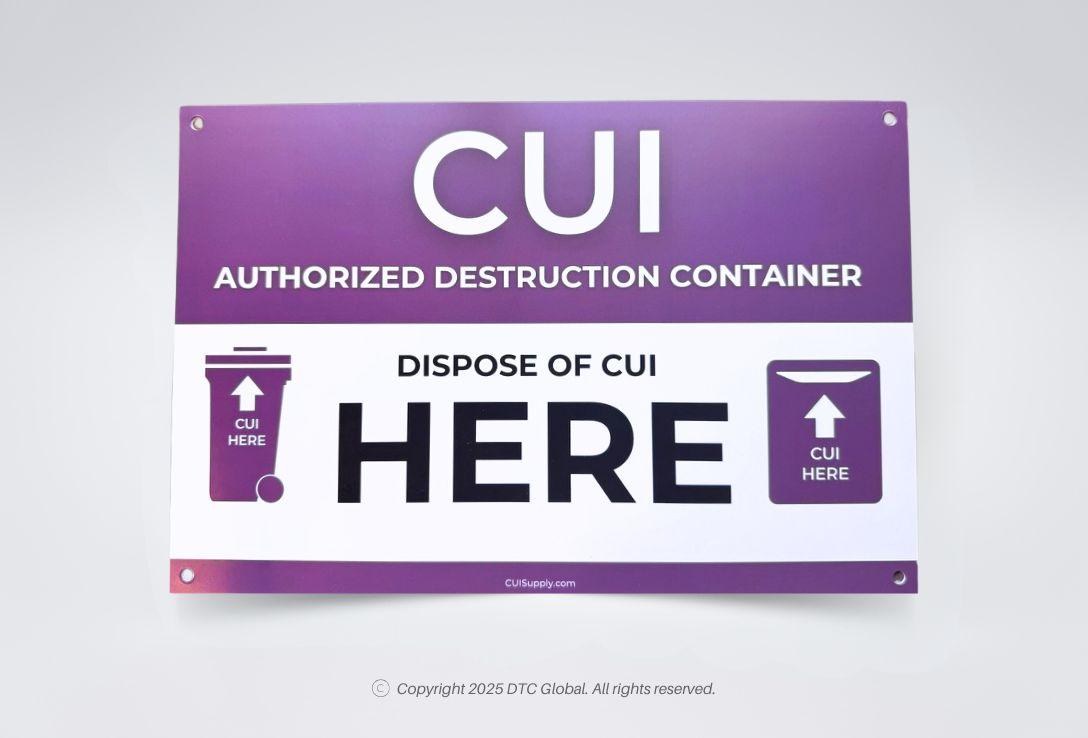 CUI Authorized Destruction Container sign with disposal instructions, purple and white, 12x8 inches, pack of 2