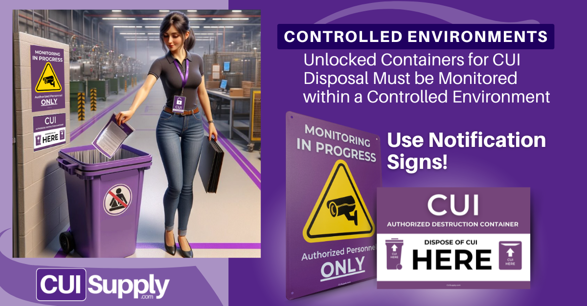 CUI Authorized Destruction Container signs displayed in a controlled environment with a woman disposing documents in a purple bin